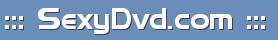 ::: SexyDvd.com :::
